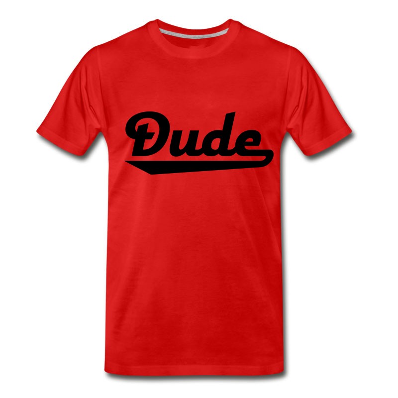 Men's 2541614 15725099 Dude T-Shirt