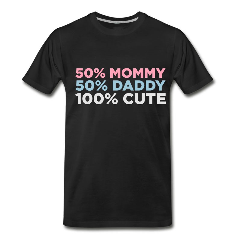 Men's 50% Mommy & 50% Daddy Comes An Adorable Baby! T-Shirt