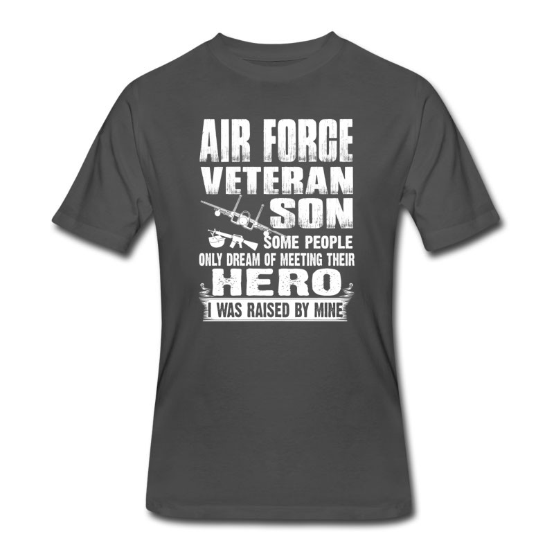 Men's Air Force Veteran Son - I Was Raised By My Hero T-Shirt