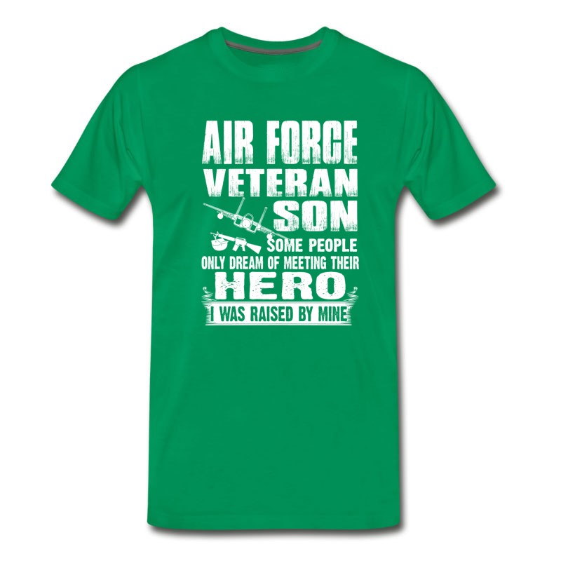 Men's Air Force Veteran Son - I Was Raised By My Hero T-Shirt