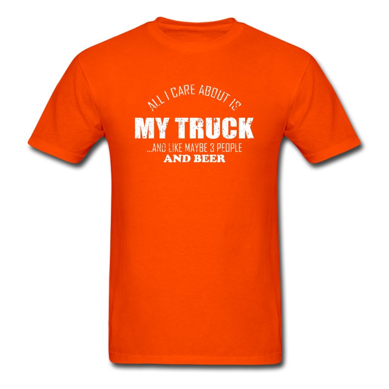 Men's All I Care About Is My Truck Trucker T Shirts T-Shirt