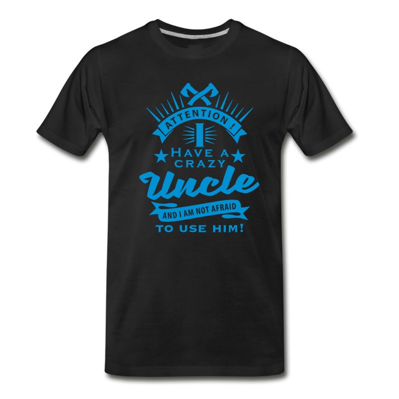 Men's Attention_crazy_uncle_01_2017_03_1c T-Shirt