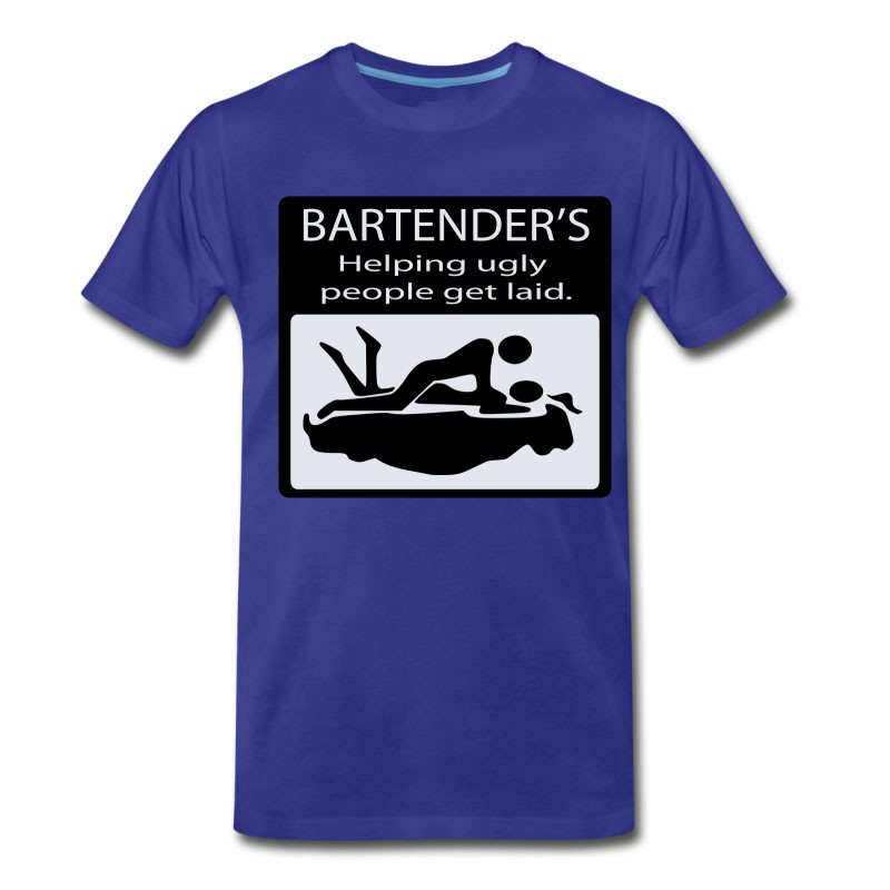 Men's Bartenders_helping_ugly_people T-Shirt