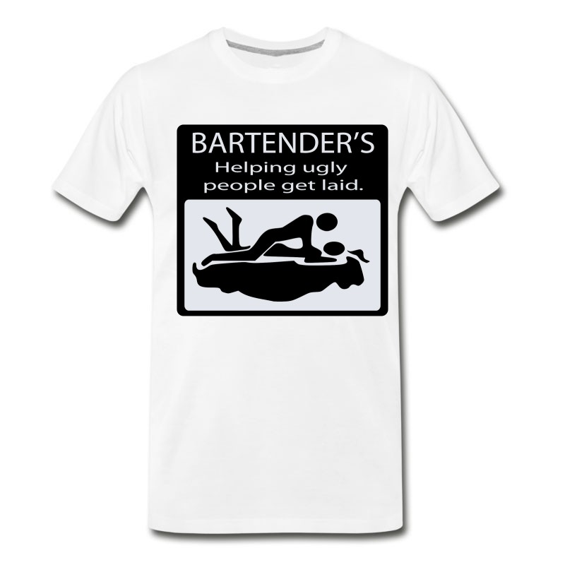 Men's Bartenders_helping_ugly_people T-Shirt