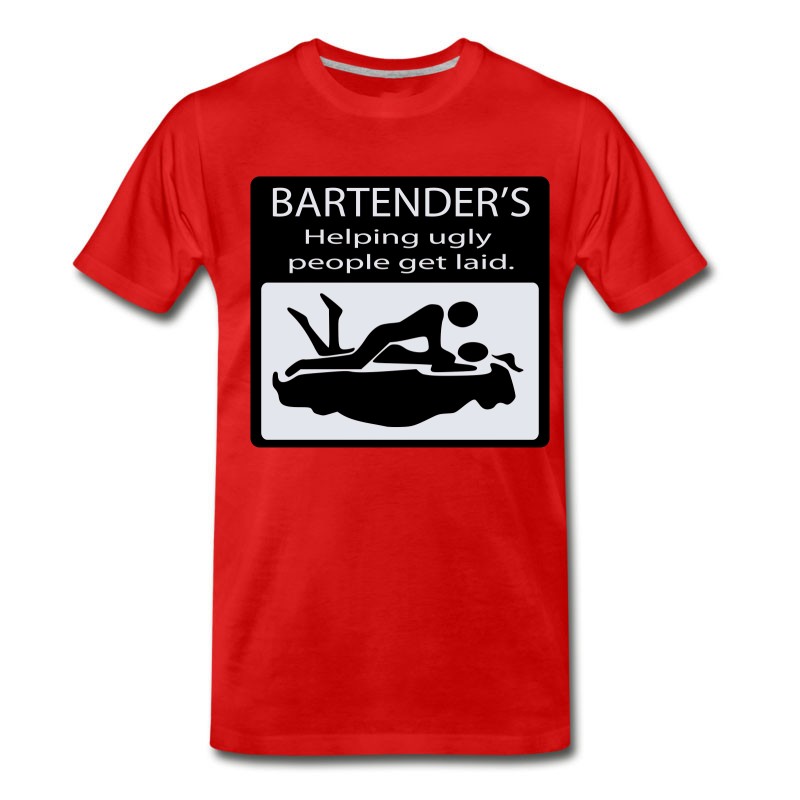 Men's Bartenders_helping_ugly_people T-Shirt