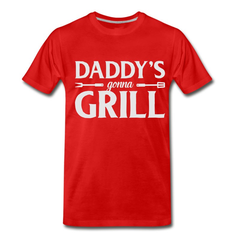 Men's BBQ - Grill - Daddy's Gonna Girl T-Shirt