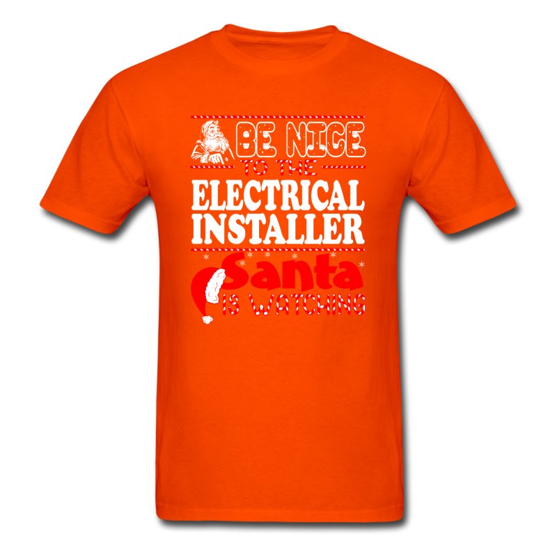 Men's Be Nice To Electrical Installer Santa Watching T-Shirt