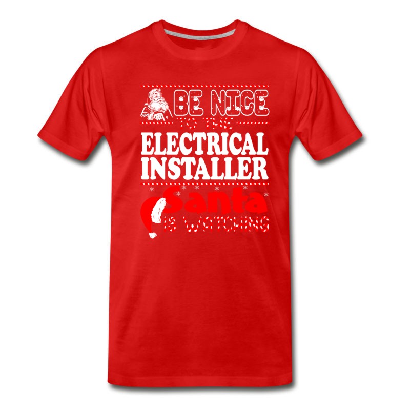 Men's Be Nice To Electrical Installer Santa Watching T-Shirt