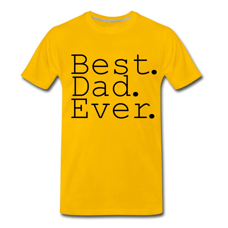 Men's Best Dad Father Daddy Ever Father's Day Gift T-Shirt