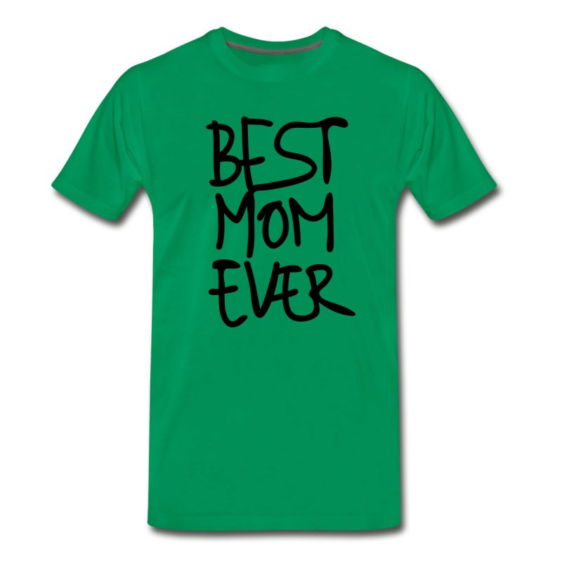 Men's Best Mom Ever Hand Writing Special Mother's Day 1c T-Shirt