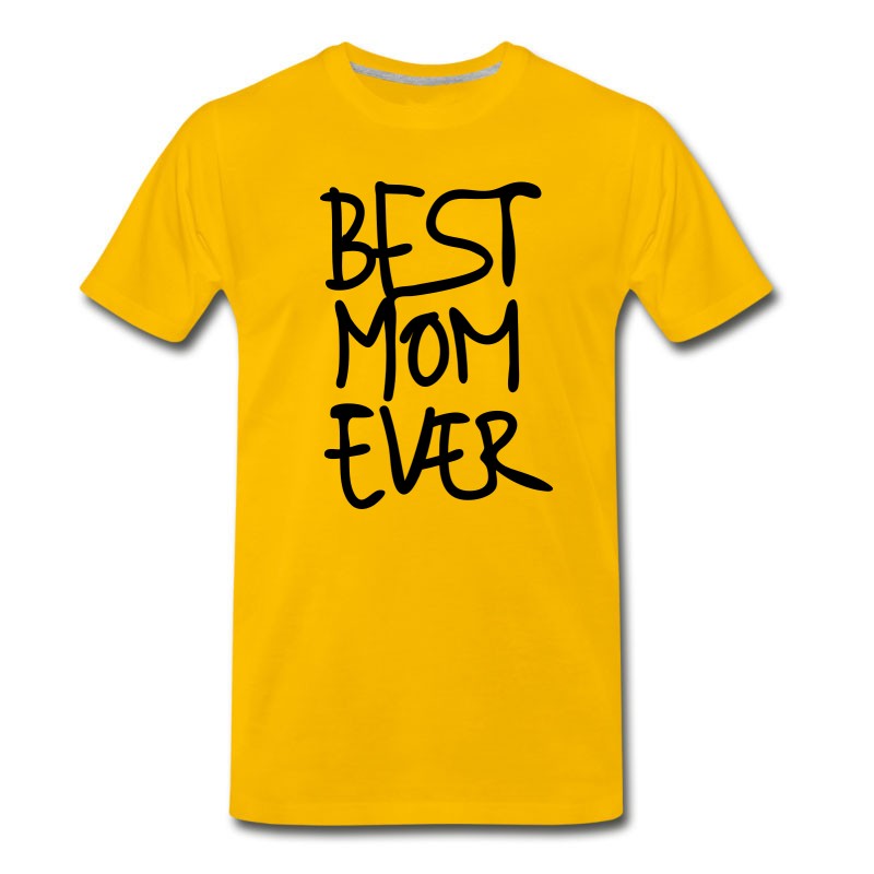 Men's Best Mom Ever Hand Writing Special Mother's Day 1c T-Shirt