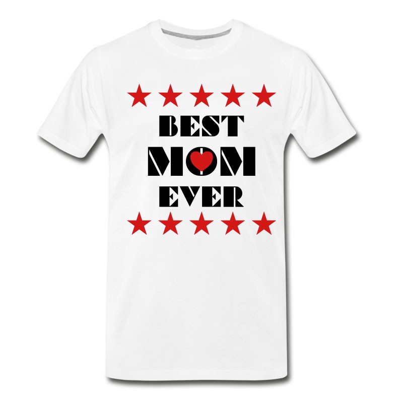 Men's BEST MOM EVER T-Shirt