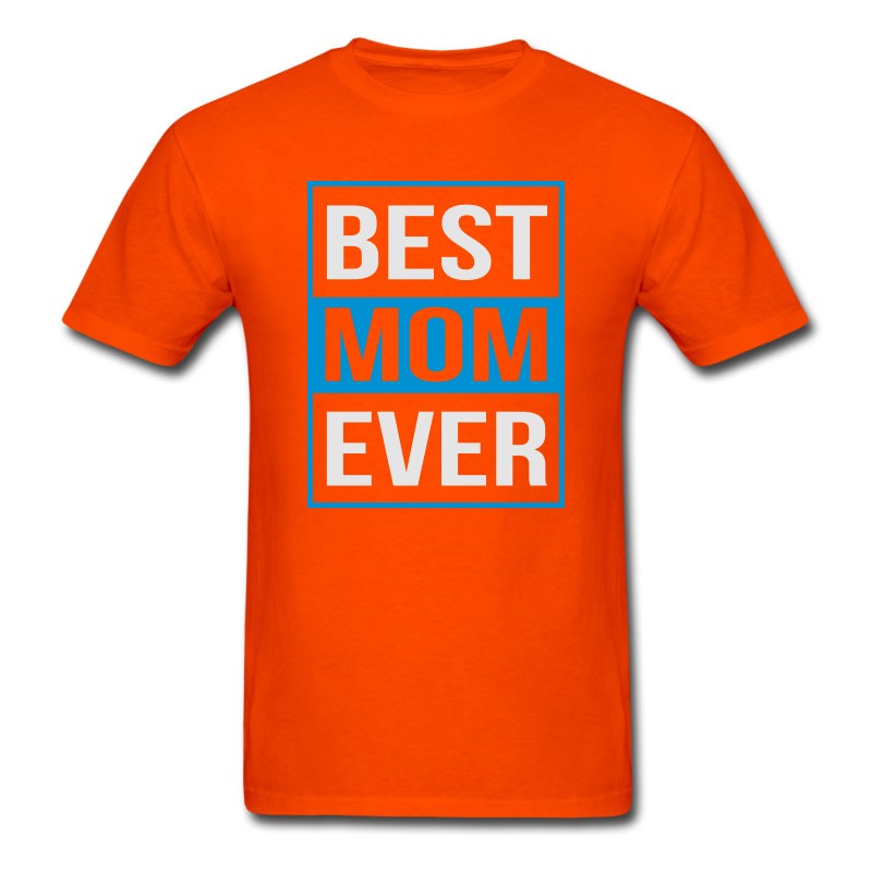 Men's Best Mom Ever T-Shirt