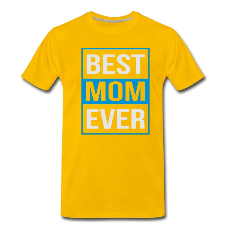 Men's Best Mom Ever T-Shirt