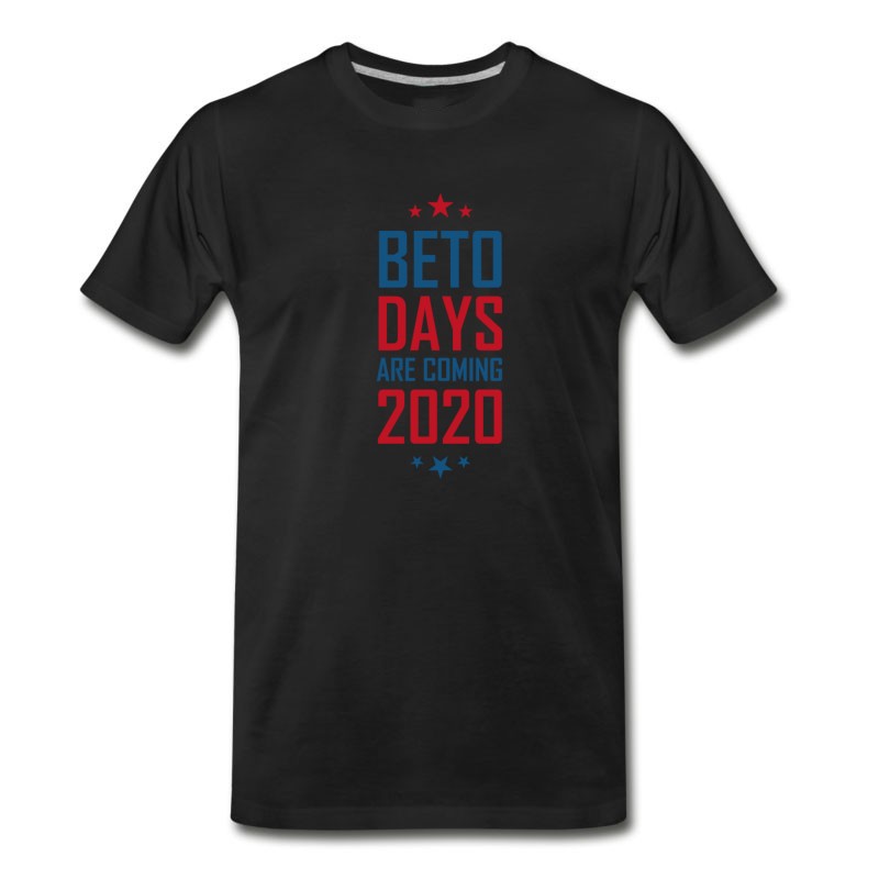 Men's Beto Days Are Coming Election 2020 Presidents T-Shirt