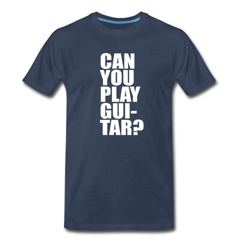 Men's Can You Play Guitar Can You Fuck T-Shirt