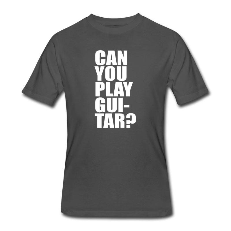 Men's Can You Play Guitar Can You Fuck T-Shirt