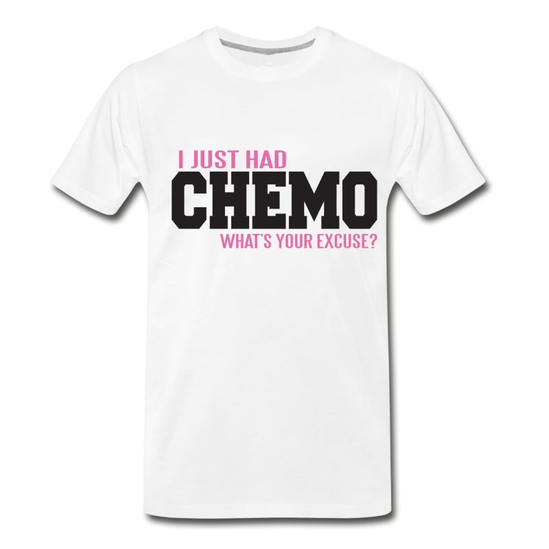 Men's Cancer - I Just Had Chemo - What's Your Excuse? T-Shirt