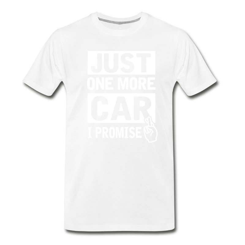 Men's Car - Just One More Car I Promise Funny Mechanic T-Shirt