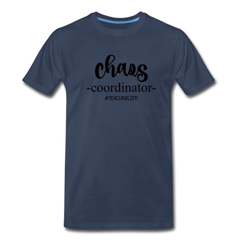 Men's CHAOS COORDINATOR ＃TEACHERLIFE T-Shirt