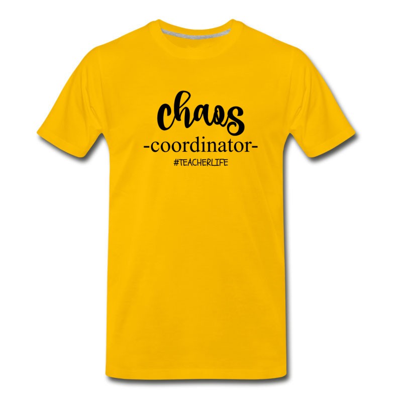 Men's CHAOS COORDINATOR ＃TEACHERLIFE T-Shirt