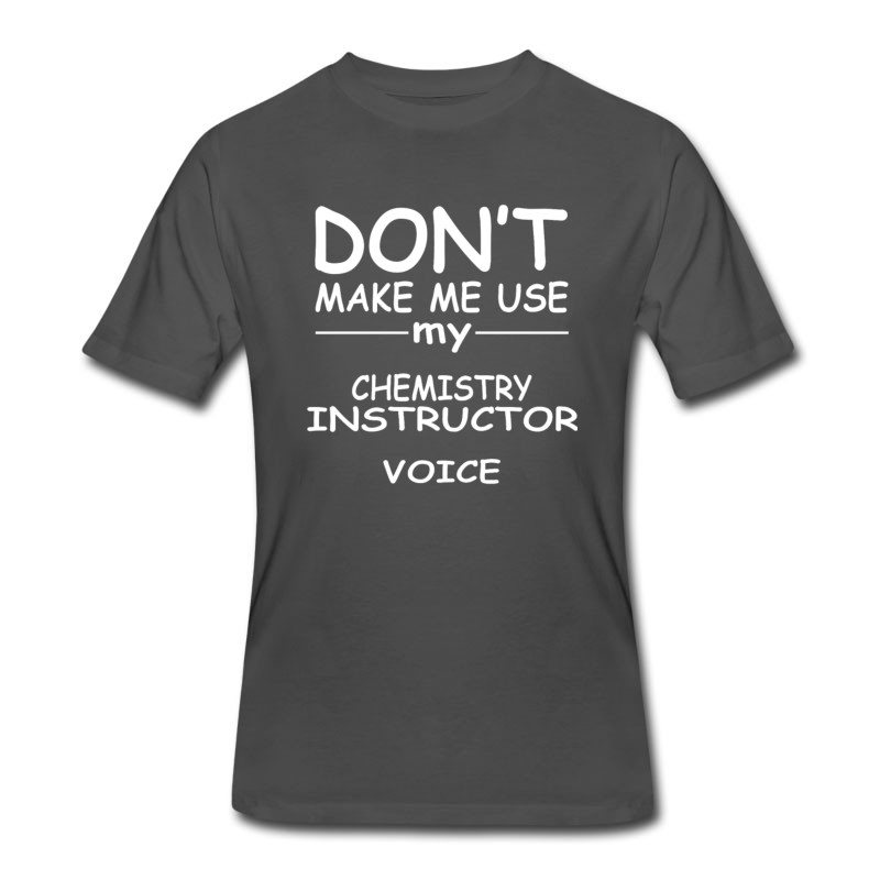 Men's CHEMISTRY-INSTRUCTOR-tshirt,-my-CHEMISTRY T-Shirt