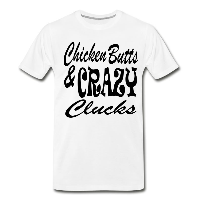 Men's Chicken Butts T-Shirt