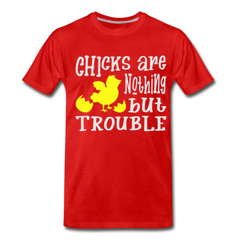 Men's Chicks Are Nothing Easter T-Shirt