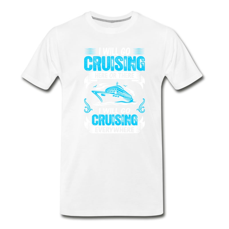 Men's Cruising Here There Everywhere Outdoors Hobby Tees T-Shirt