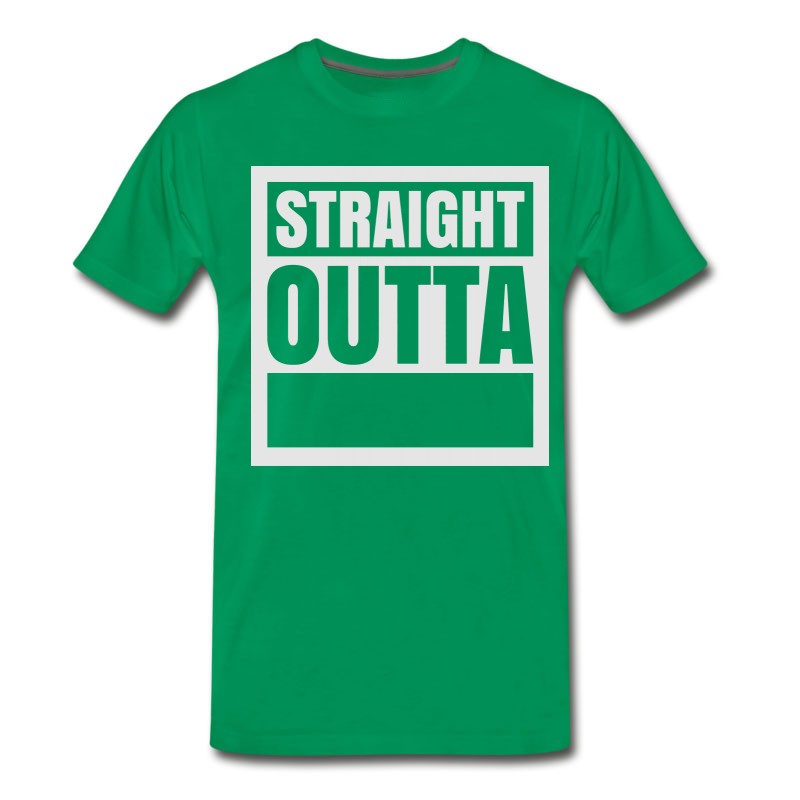 Men's "Custom" Straight Outta (1 Color) T-Shirt