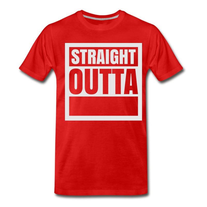 Men's "Custom" Straight Outta (1 Color) T-Shirt