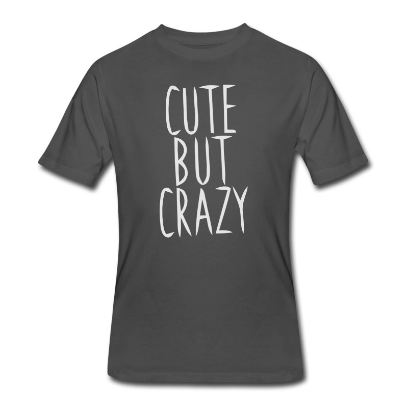 Men's CUTE BUT PSYCHO!!! T-Shirt