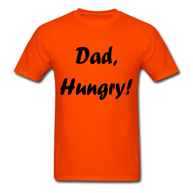 Men's Dad, Hungry! T-Shirt