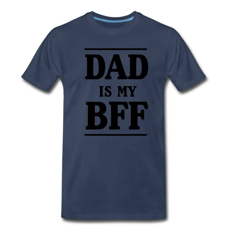 Men's Dad Is My BFF T-Shirt