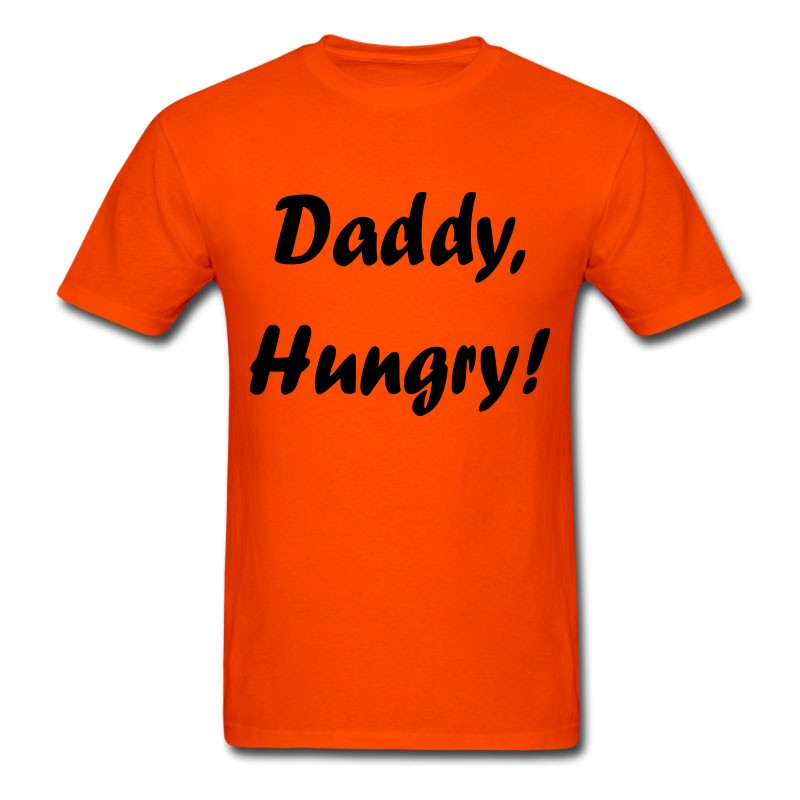 Men's Daddy, Hungry! T-Shirt