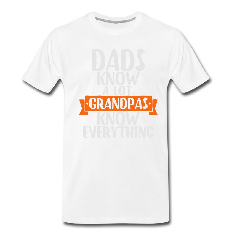 Men's Dads Know A Lot Grandpas Know Everything T-Shirt