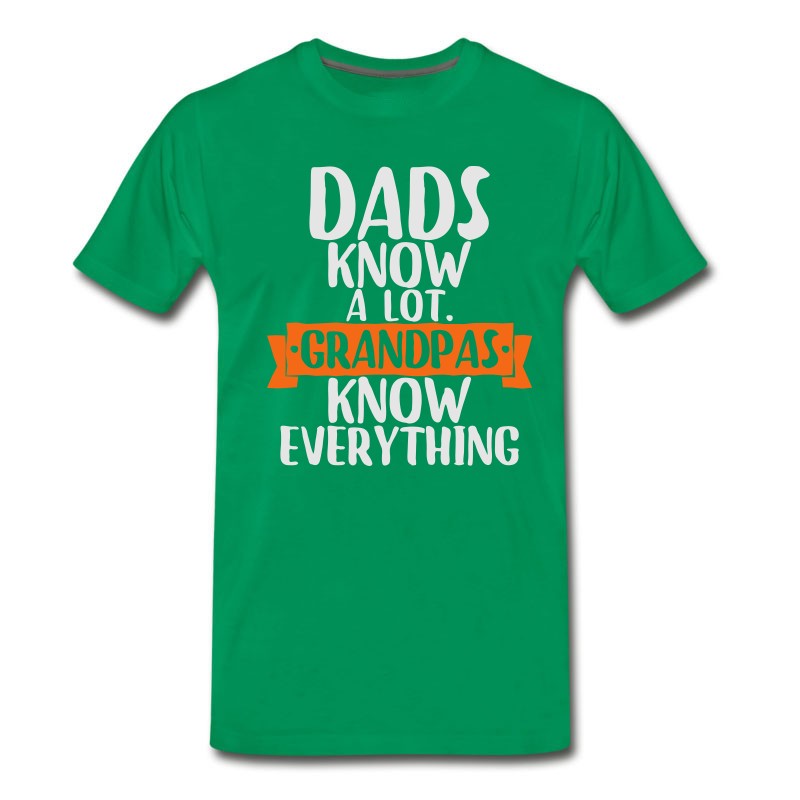 Men's Dads Know A Lot Grandpas Know Everything T-Shirt