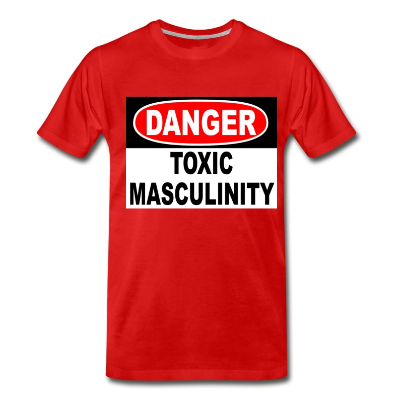 Men's Danger Toxic Masculinity T-Shirt