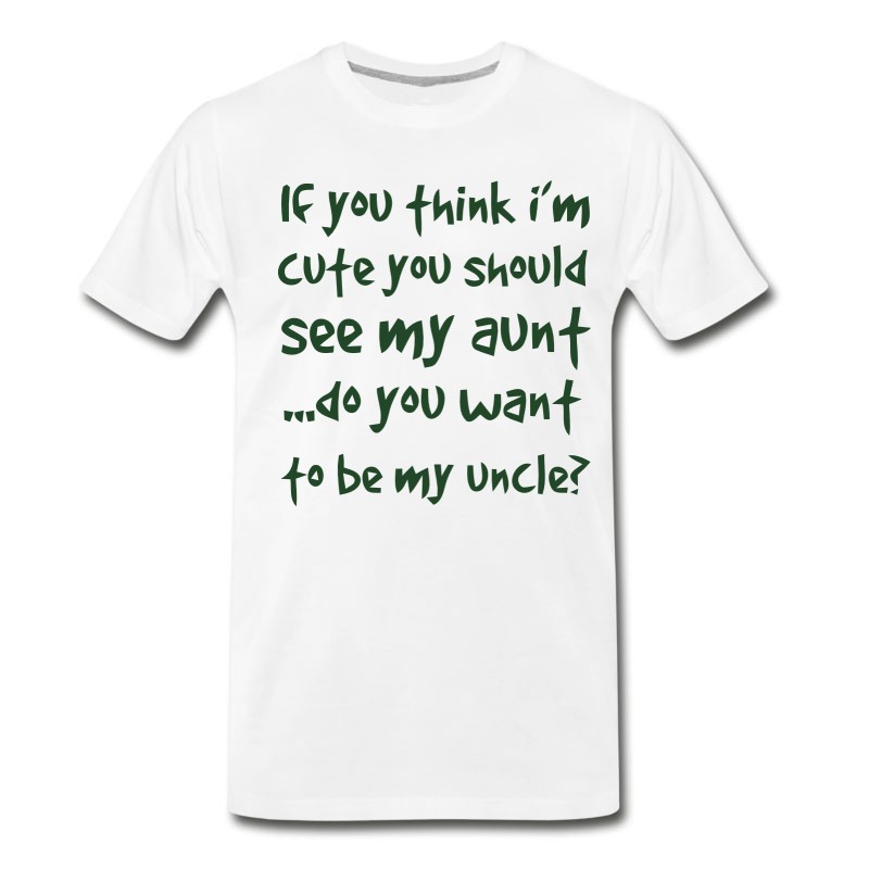 Men's DO YOU WANT TO BE MY UNCLE? T-Shirt