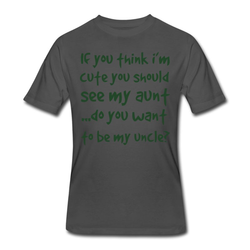 Men's DO YOU WANT TO BE MY UNCLE? T-Shirt