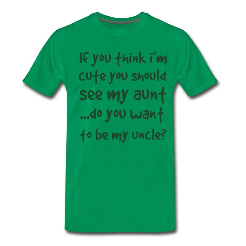 Men's DO YOU WANT TO BE MY UNCLE? T-Shirt