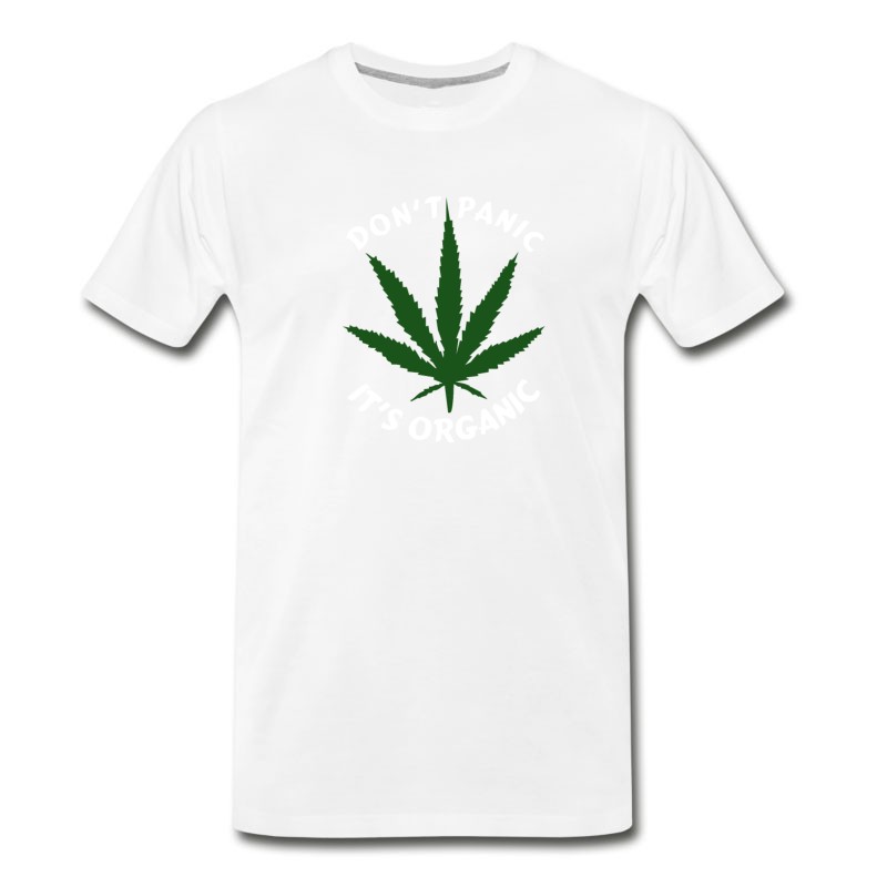 Men's DON T PANIC IT S ORGANIC MARIJUANA T-Shirt