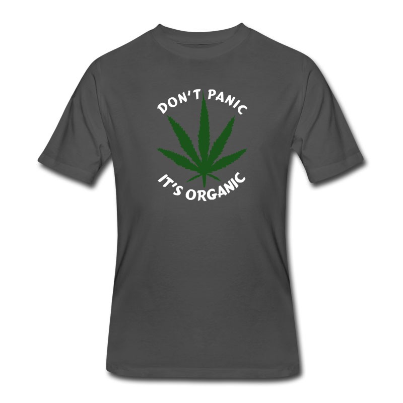 Men's DON T PANIC IT S ORGANIC MARIJUANA T-Shirt