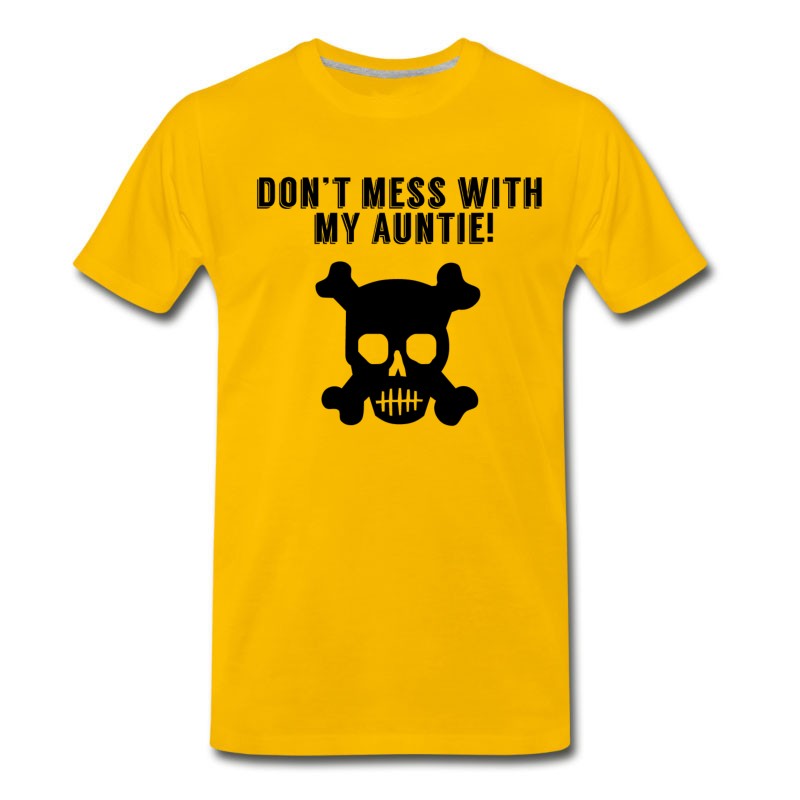 Men's Don’t Mess With My Auntie T-Shirt