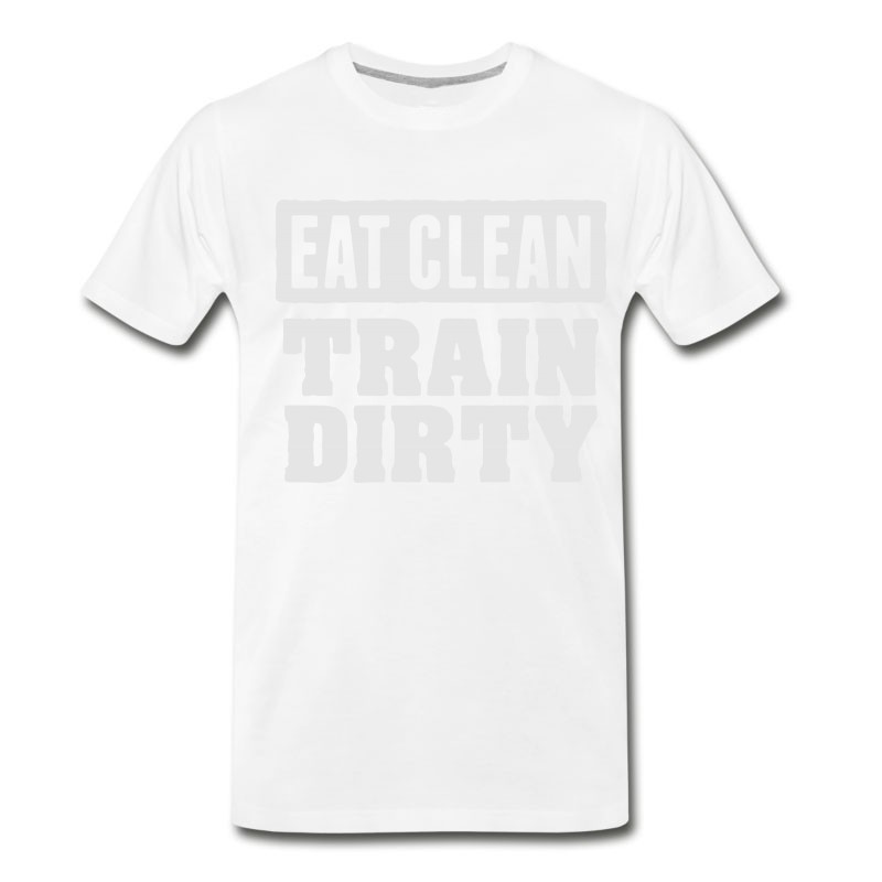 Men's Eat Clean Train Dirty T-Shirt