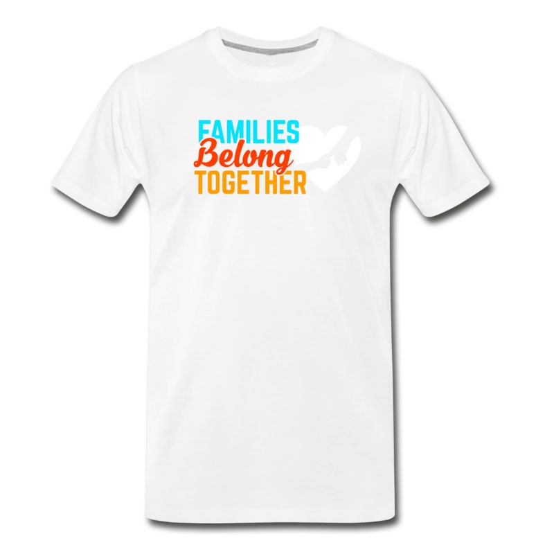 Men's Families Belong Together Immigrant T Shirt T-Shirt