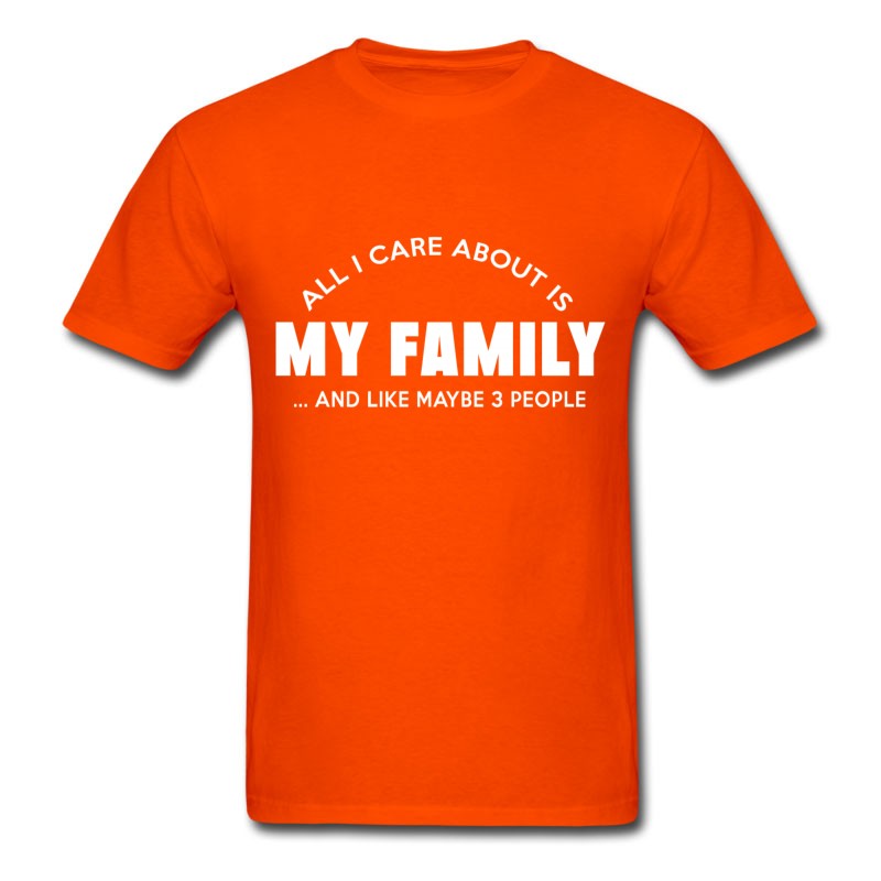 Men's Family - All I Care About Is My Family And Like T-Shirt