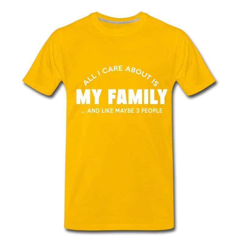 Men's Family - All I Care About Is My Family And Like T-Shirt