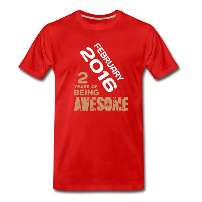 Men's February 2016 2 Years Of Being Awesome T-Shirt