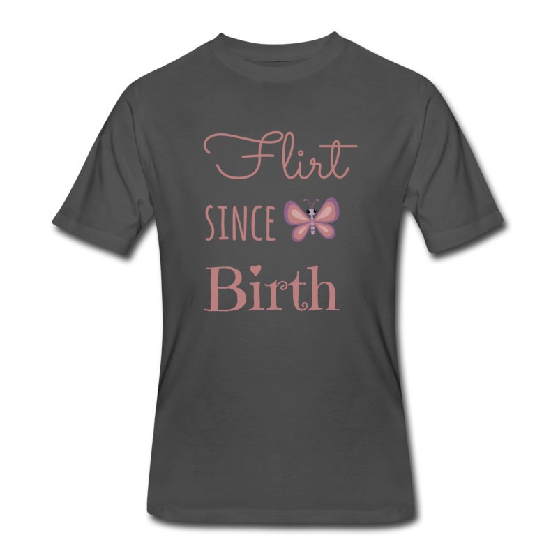 Men's Flirt Since Birth T-Shirt